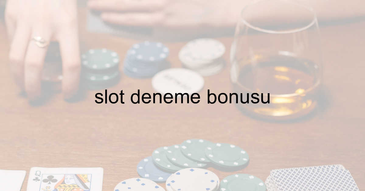 deneme bonusu veren siteler