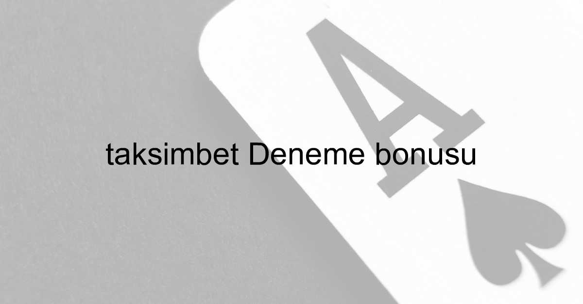 deneme bonusu veren siteler