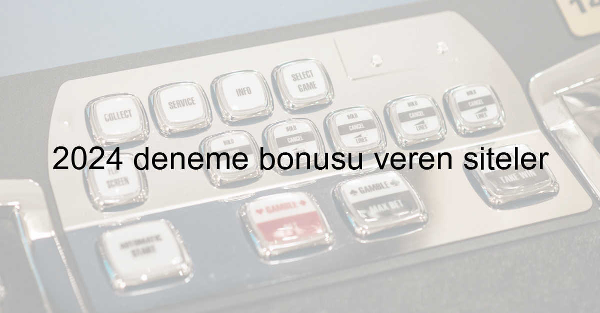 deneme bonusu veren siteler