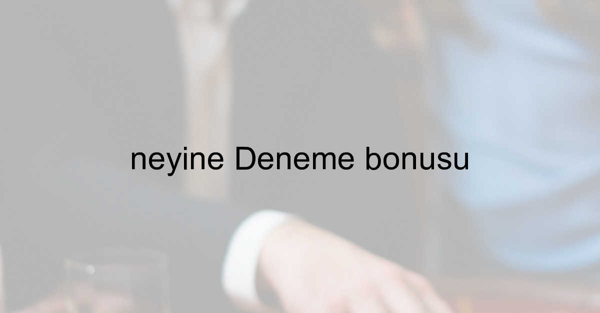 deneme bonusu veren siteler