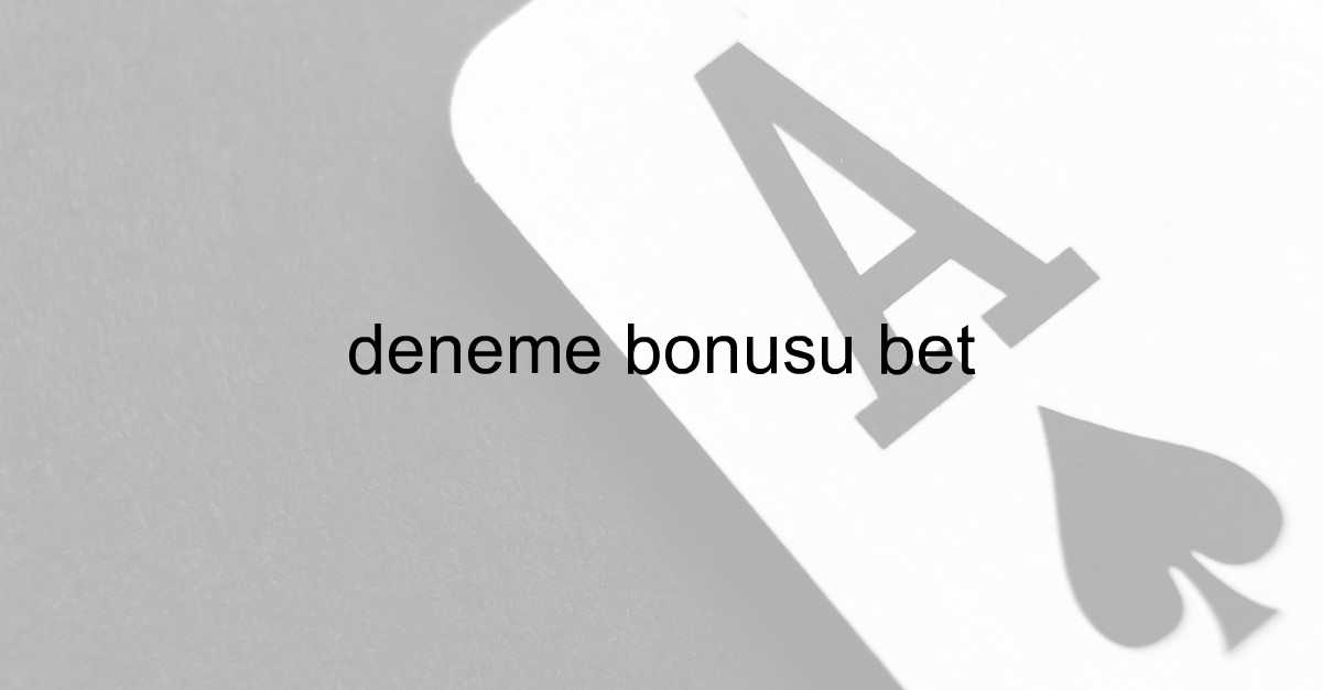 deneme bonusu veren siteler