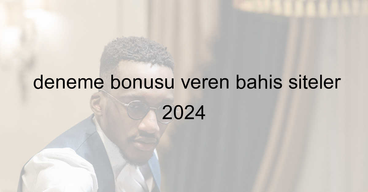 deneme bonusu veren siteler