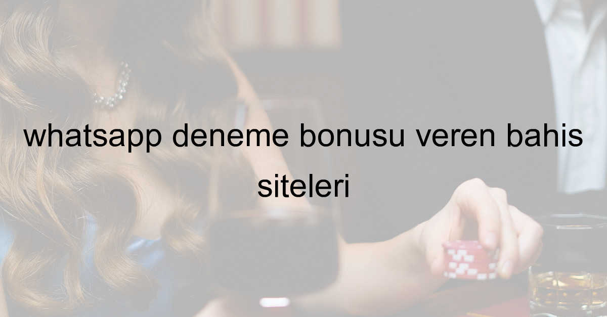 deneme bonusu veren siteler